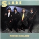 Slade - Rogues Gallery